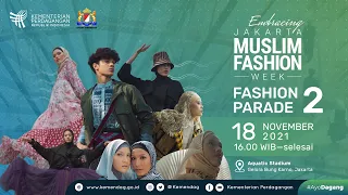 Embracing Jakarta Muslim Fashion Week: Fashion Parade 2