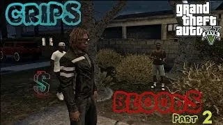 GTA 5 (Crips & Bloods Part 2) [HD]