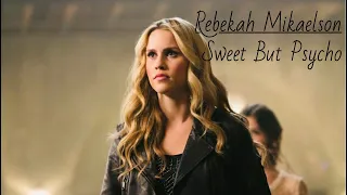 Rebekah Mikaelson | Sweet But Psycho