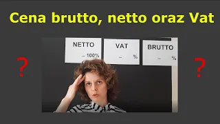 Jak obliczyć cenę brutto, netto i VAT