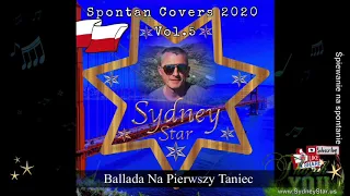 Ballada Na Pierwszy Taniec - covered by Sydney Star