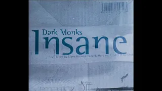 Dark Monks - Insane (Steve Murano Video Edit) (2002)