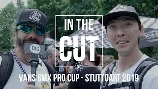 IN THE CUT - Vans BMX Pro Cup 2019 - Stuttgart, Germany