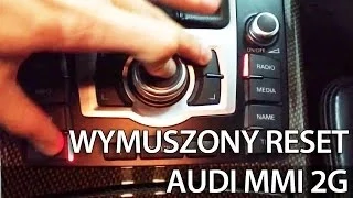 Audi MMI 2G 3G reset systemu nawigacji (A1 A4 A5 A6 A7 A8 Q5 Q7) restart