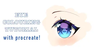 how i colour eyes! | eye colouring tutorial with procreate