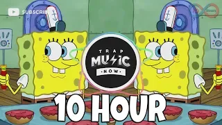[10 HOUR] KRUSTY KRAB (Trap Remix) SPONGEBOB [2018]