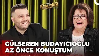 Gülseren Budayıcıoğlu | Candaş Tolga Işık ile Az Önce Konuştum | 22 Kasım 2022