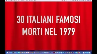 30 ITALIANI FAMOSI MORTI NEL 1979