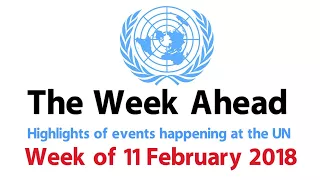 The Week Ahead - starting 11 February 2018