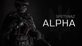 SPETSNAZ ALPHA || Ukrainian Elite Unit