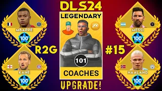 100+ COACHES! 🥶 | UPGRADING THE BEST LEGENDARY TEAM - DLS 24 R2G [EP. 15] THE END!