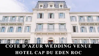 HOTEL DU CAP EDEN ROC - SOUTH OF FRANCE WEDDING VENUE