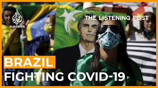 Brazil: Battling Bolsonaro’s COVID misinformation | The Listening Post