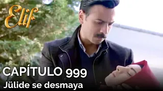 Elif Capítulo 999 | Jülide se desmaya