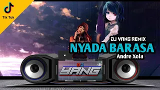 NYANDA BARASA - Andre Xola •{Dj Yang TekNo Mix}•