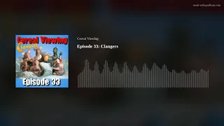 Episode 33: Clangers