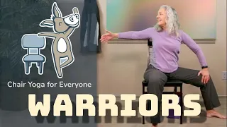 Chair Yoga - Warrior Poses - 29 Minutes Seated