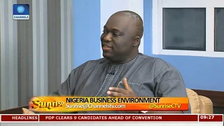 Why Nigeria Is Not Out Of Recession Yet, Experts Discuss Business Environment Pt.1 |Sunrise|