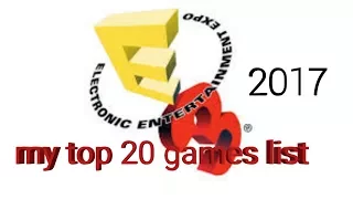 E3 2017 my top 20 games list