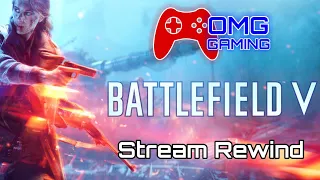 Stream Rewind - Battlefield V - WESTIE_UK