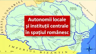 BAC ISTORIE - Autonomii locale și instituții centrale în spațiul românesc