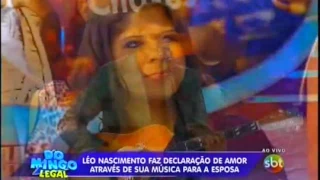 LÉO NASCIMENTO Cantando Para Sua Esposa No Domingo Legal  - CADA MINUTO