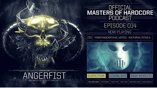 Official Masters of Hardcore Podcast 014 by Angerfist