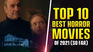 Top 10 Best Horror Movies Of 2021