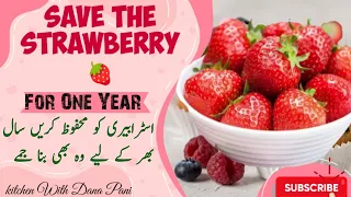 Strawberry Save Karne Ka Tarika | Strawberry Saving Tips | By Kitchen With Dana Pani