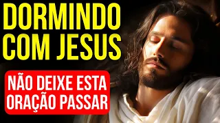 ORAÇÃO PARA DORMIR COM JESUS E ALCANÇAR A VITÓRIA