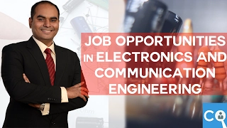 Job Opportunities in Electronics and Communication Engineers