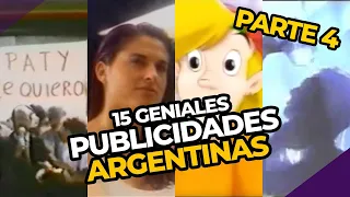 [PARTE 4] 15 GENIALES PUBLICIDADES ARGENTINAS | PERDÓN, CENTENNIALS