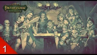 The First Step - Pathfinder: Kingmaker - Let's Play - 1