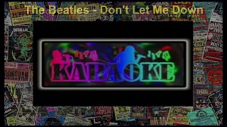 The Beatles - Don't Let Me Down [NV] [Karaoke]