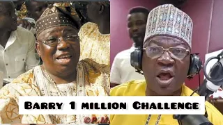 Kola Olootu: Barry 1 million naira challenge, se o le Korin bi Sikiru Ayinde Barrister?