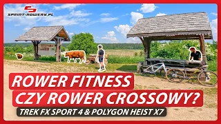 Karbonowy rower fitness czy rower crossowy? Trek FX Sport 4 i Polygon Heist X7