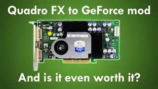 Quadro FX to GeForce mod - And is it even worth it?