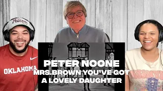 FIRST TIME HEARING Mrs.Brown, You've Got A Lovely Daughter - WITH PETER NOONE REACTION