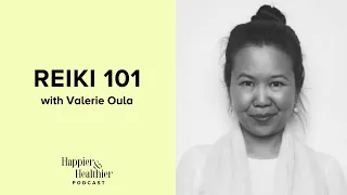 Reiki 101 With Valerie Oula