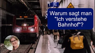 Woher kommt das Sprichwort "Bahnhof verstehen"? Kinderfragen leicht erklärt