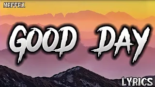 NEFFEX - Good Day (Wake up) (Lyrics)