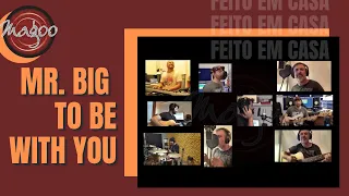 Banda Magoo - To Be With You (cover) [Mr.Big] [Projeto "Feito em Casa"]