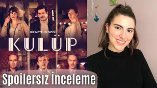 KULÜP Dizi İnceleme | Netflix'in En İyi Türk Yapımı Mı? (Spoilersız)