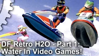 DF Retro H2O! Water Rendering: Wave Race 64, Quake, Duke Nukem 3D + Many More!