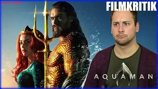 AQUAMAN - KRITIK Review Deutsch / German