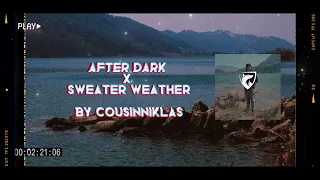 After Dark x Sweater Weather (Slowed/Reverb/Muffled)