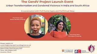 The GendV Project: Gendered Violence in India and South Africa with Srimati Basu and Pumla Gqola