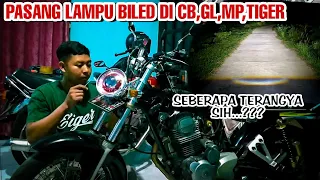 PASANG LAMPU BILED DI CB,GL,MP,TIGER||JAMIN TERANG BAGET🔥