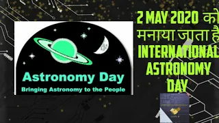 International astronomy day (2 may 2020)