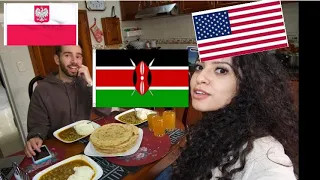 American & Polish try Kenyan Food For the 1st Time/  Make Chapati